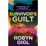 Survivor's Guilt by Gigl, Robyn, 9781496728289