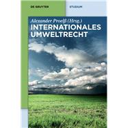 Internationales Umweltrecht by Bartenstein, Kristin; Durner, Wolfgang; Epiney, Astrid; Proel, Alexander, 9783110248289