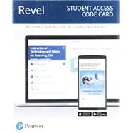 REVEL for Instructional Technology and Media for Learning -- Access Card by Smaldino, Sharon E.; Lowther, Deborah L.; Mims, Clif; Russell, James D., 9780134298290