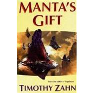 Manta's Gift by Zahn, Timothy, 9780312878290