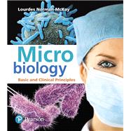 Microbiology Basic and Clinical Principles by Norman-McKay, Lourdes P., 9780321928290
