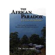 The African Paradox: Is China the Solution? by Afuah, Allan, 9780615368290