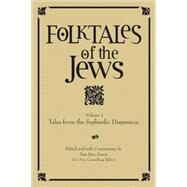 Folktales of the Jews by Ben-Amos, Dan, 9780827608290