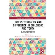 Intersectionality and Difference in Childhood and Youth: Global Perpsectives by von Benzon; Nadia, 9781138608290