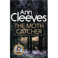 The Moth Catcher (Vera Stanhope) by Ann Cleeves, 9781447278290