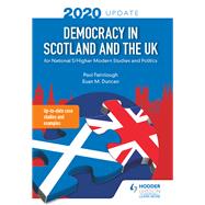 Democracy in Scotland and the UK 2020 Update: for National 5/Higher Modern Studies and Politics by Paul Fairclough; Euan M. Duncan, 9781510468290