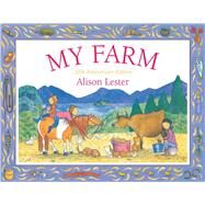 My Farm 30th Anniversary Edition by Lester, Alison, 9781760878290