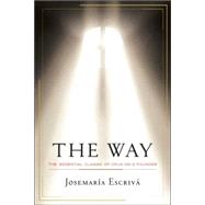 The Way The Essential Classic of Opus Dei's Founder by ESCRIVA, JOSEMARIA, 9780385518291