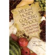 Milk And Honey Cooking School by Flegal, Daphna, 9780687498291
