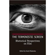 The Terministic Screen by Blakesley, David, 9780809328291