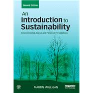An Introduction to Sustainability: Environmental, Social and Personal Perspectives by Mulligan; Martin, 9781138698291