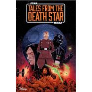 Star Wars: Tales from the Death Star by Scott, Cavan; Rmling, Ingo; Lee, Soo; Samu, Juan; Riccardi, Vincenzo, 9781506738291