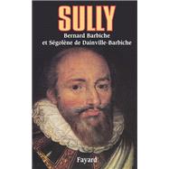 Sully by Bernard Barbiche; Sgolne de Dainville-Barbiche, 9782213598291