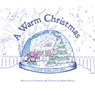 A Warm Christmas by Boukarim, Leila; Moxham, Barbara, 9789814828291