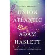 Union Atlantic by Haslett, Adam, 9780307388292