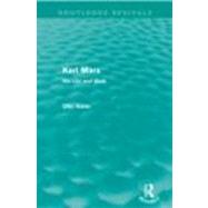 Karl Marx (Routledge Revivals): His Life and Work by Rnhle,Otto, 9780415678292