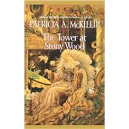 The Tower at Stony Wood by McKillip, Patricia A., 9780441008292