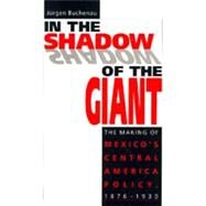 In the Shadow of the Giant by Buchenau, Jurgen, 9780817308292