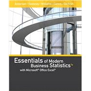 Essentials of Modern Business Statistics with Microsoft Office Excel (with XLSTAT Education Edition Printed Access Card) by Anderson, David R.; Sweeney, Dennis J.; Williams, Thomas A.; Camm, Jeffrey D.; Cochran, James J., 9781337298292