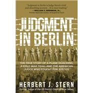 Judgment in Berlin by Stern, Herbert J., 9781510758292