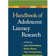Handbook of Adolescent Literacy Research by Christenbury, Leila; Bomer, Randy; Smagorinsky, Peter, 9781593858292