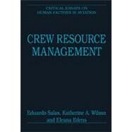 Crew Resource Management: Critical Essays by Salas,Eduardo, 9780754628293