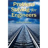 Problem Solving for Engineers by Carmichael,David G., 9781138438293