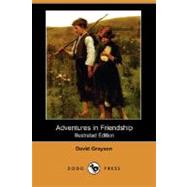 Adventures in Friendship by GRAYSON DAVID, 9781406588293