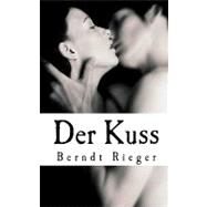 Der Kuss by Rieger, Berndt, 9781451588293