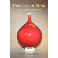 Presents of Mind by Casagranda, Steve, 9781467978293
