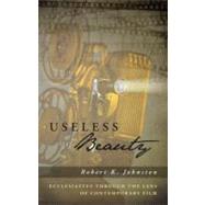 Useless Beauty by Johnston, Robert K., 9781610978293