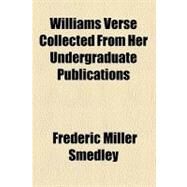 Williams Verse by Smedley, Frederic Miller; Griggs, Frank Hammond, 9780217418294