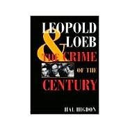 Leopold and Loeb by Higdon, Hal, 9780252068294