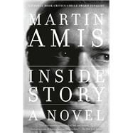 Inside Story A novel by Amis, Martin, 9780593318294