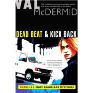 Dead Beat and Kick Back by McDermid, Val, 9780802128294