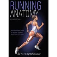 Running Anatomy by Puleo, Joe; Milroy, Patrick, 9781492548294