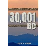 30,0001 Bc by Hobbs, Jack A., 9781608608294