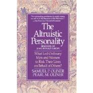 Altruistic Personality Rescuers Of Jews In Nazi Europe by Oliner, Samuel P., 9780029238295