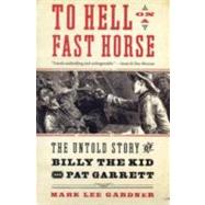 To Hell on a Fast Horse by Gardner, Mark Lee, 9780061368295