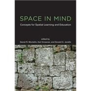 Space in Mind by Montello, Daniel R.; Grossner, Karl; Janelle, Donald G., 9780262028295