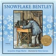 Snowflake Bentley by Martin, Jacqueline Briggs, 9780547248295