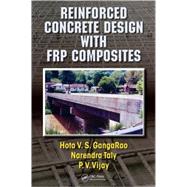 Reinforced Concrete Design with FRP Composites by GangaRao; Hota V.S., 9780824758295