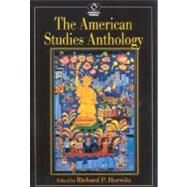 The American Studies Anthology by Horwitz, Richard P.; Lake, Handsome, 9780842028295