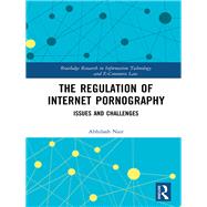 The Regulation of Internet Pornography by Abhilash Nair, 9781317538295