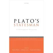 Plato's Statesman A Philosophical Discussion by Dimas, Panos; Lane, Melissa; Meyer, Susan Sauv, 9780192898296