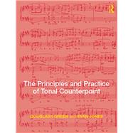 The Principles and Practice of Tonal Counterpoint by Jones; Evan, 9780415878296