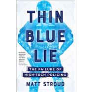 Thin Blue Lie by Stroud, Matt, 9781250108296