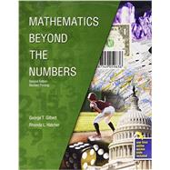 Mathematics Beyond the Numbers by Hatcher, Rhonda L.; Gilbert, George T., 9781465278296