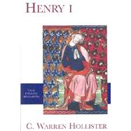 Henry I by C. Warren Hollister; Edited and completed by Amanda Clark Frost, 9780300098297