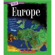 Europe (A True Book: Geography: Continents) by Newman, Sandra, 9780531218297
